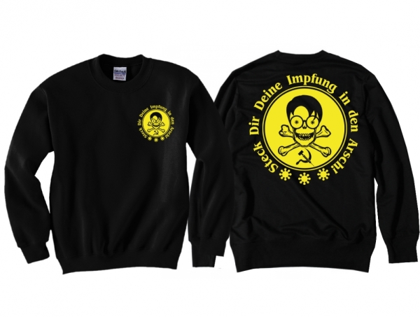 Pullover - Steck dir deine Impfung in den Arsch - Motiv 1 Pullover - Steck dir deine Impfung in den Arsch - Motiv 1