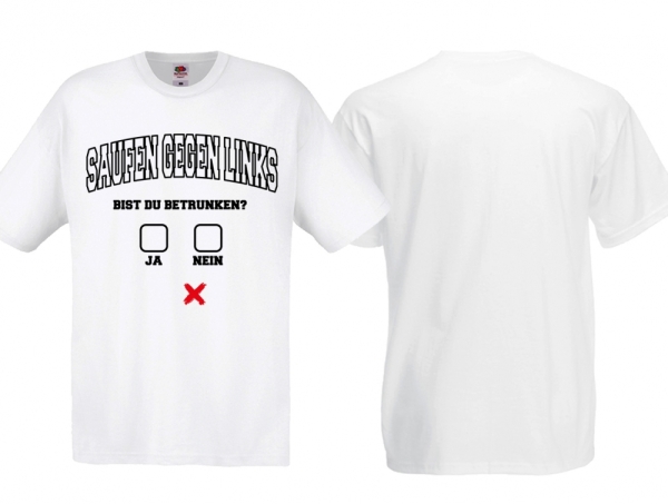 Frauen T-Shirt - Saufen gegen Links - Bist du Betrunken? - weiß Frauen T-Shirt - Saufen gegen Links - Bist du Betrunken? - weiß