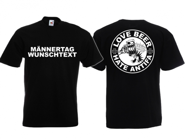 T-Hemd - Männertag - Wunschdruck - Love Beer - Hate Antifa T-Hemd - Männertag - Wunschdruck - Love Beer - Hate Antifa