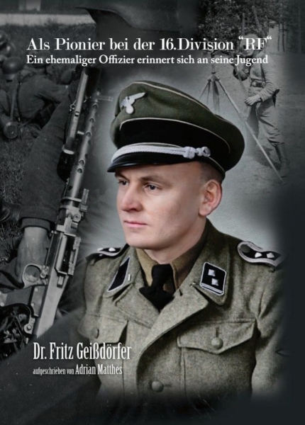 Buch - Als Pionier bei der 16. SS-Division "e;Reichsführer SS"e; Buch - Als Pionier bei der 16. SS-Division "e;Reichsführer SS"e;