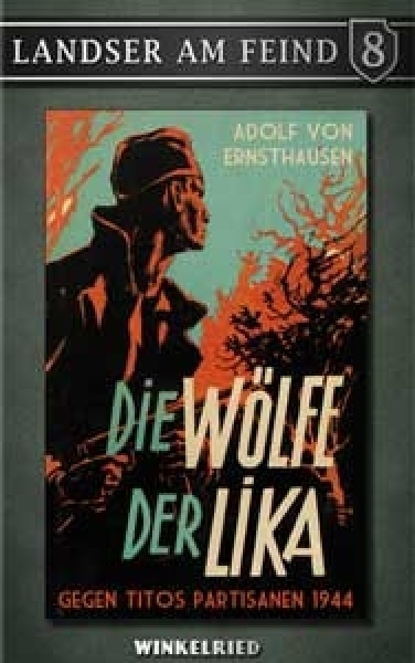 Buch - Landser am Feind - Die Wölfe der Lika Buch - Landser am Feind - Die Wölfe der Lika