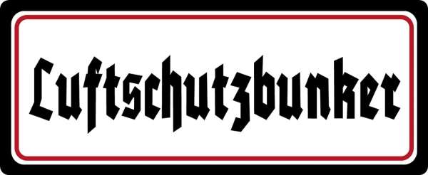 Blechschild - 27x10cm - Luftschutzbunker - schwarz/weiß/rot Blechschild - 27x10cm - Luftschutzbunker - schwarz/weiß/rot