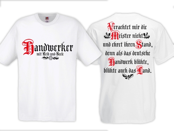 T-Hemd - Handwerker - Mit Leib und Seele - weiß T-Hemd - Handwerker - Mit Leib und Seele - weiß