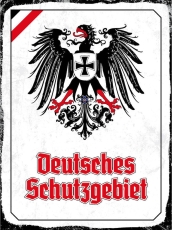 Blechschild - 20x30cm - Deutsches Schutzgebiet - Motiv 1 Blechschild - 20x30cm - Deutsches Schutzgebiet - Motiv 1