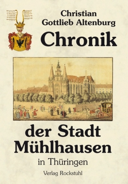 Buch - Chronik Mühlhausen in Thüringen 1824 +++RAUSVERKAUF+++ Buch - Chronik Mühlhausen in Thüringen 1824 +++RAUSVERKAUF+++