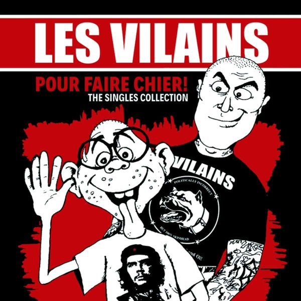 Les Vilains - Pour Faire Chier! (The Singles Collection) LP