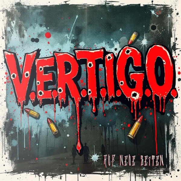 V.E.R.T.I.G.O - Auf neue Zeiten V.E.R.T.I.G.O - Auf neue Zeiten