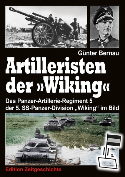 Buch - Artilleristen der &quote;Wiking&quote; - Das Pz-Artillerie-Regiment 5 der 5. SS-Panzer-Division „Wiking&quote;