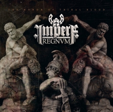 Impera Regnum - THE HONOR OF TRIBAL BLOOD Impera Regnum - THE HONOR OF TRIBAL BLOOD