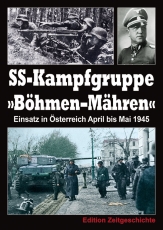 Buch - SS-Kampfgruppe "Böhmen-Mähren" - Einsatz in Österreich April bis Mai 1945 Buch - SS-Kampfgruppe "Böhmen-Mähren" - Einsatz in Österreich April bis Mai 1945