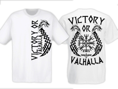 T-Hemd - Victory or Valhalla - weiß/schwarz T-Hemd - Victory or Valhalla - weiß/schwarz