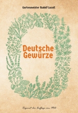 Buch - Deutsche Gewürze / Verwendung und Anbau deutscher Gewürzpflanzen +++EINZELSTÜCK+++