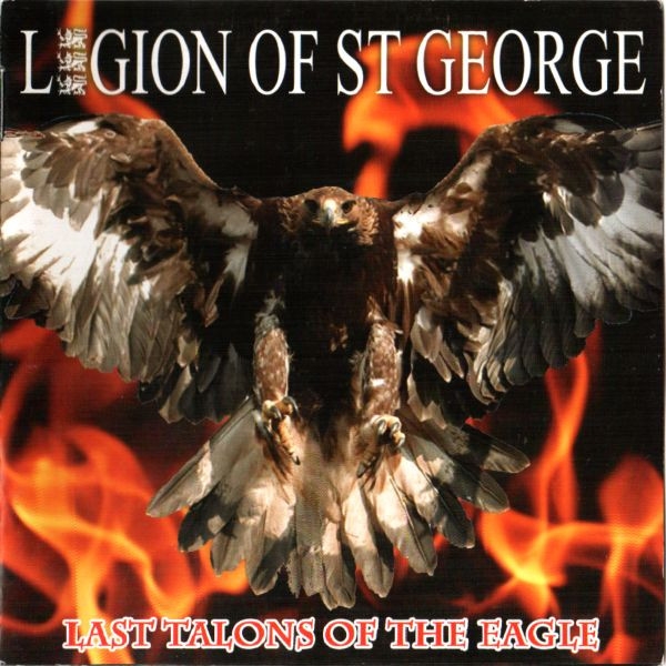 Legion of St. George - Last Talons of the Eagle Legion of St. George - Last Talons of the Eagle