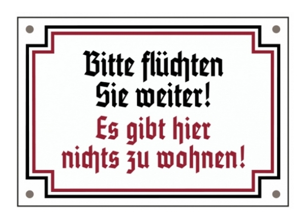 Emailleschild - Bitte flüchten sie weiter Emailleschild - Bitte flüchten sie weiter