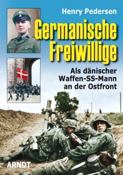 Buch - Germanische Freiwillige - Als dänischer Waffen-SS-Mann an der Ostfront +++ANGEBOT+++ Buch - Germanische Freiwillige - Als dänischer Waffen-SS-Mann an der Ostfront +++ANGEBOT+++