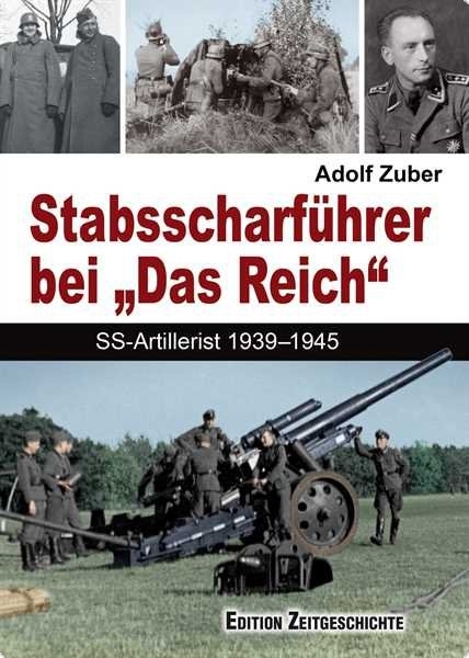 Buch - Zuber, Adolf: Stabsscharführer bei „Das Reich“ Buch - Zuber, Adolf: Stabsscharführer bei „Das Reich“