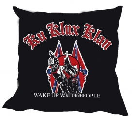 Kissen - KKK - Wake up white People Kissen - KKK - Wake up white People