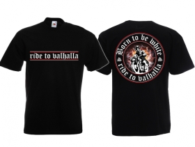 T-Hemd - Born to be white - ride to valhalla - schwarz T-Hemd - Born to be white - ride to valhalla - schwarz