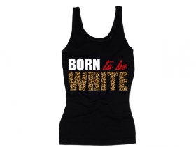 Frauen Top - Born to be white - Leopard - schwarz Frauen Top - Born to be white - Leopard - schwarz
