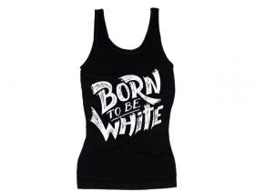 Frauen Top - Born to be white - Logo - schwarz/weiß Frauen Top - Born to be white - Logo - schwarz/weiß