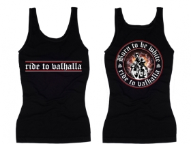 Frauen Top - Born to be white - ride to Valhalla - schwarz Frauen Top - Born to be white - ride to Valhalla - schwarz
