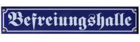 Emailleschild - Befreiungshalle - riesig Emailleschild - Befreiungshalle - riesig