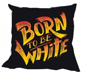 Kissen - Born to be White - bunt Kissen - Born to be White - bunt