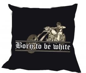 Kissen - Born to be White - Biker Kissen - Born to be White - Biker