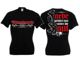 Frauen T-Shirt - Tätowiererin - Farbe gehört unter die Haut Frauen T-Shirt - Tätowiererin - Farbe gehört unter die Haut