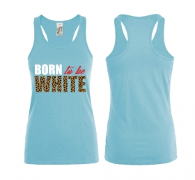 Frauen Top - Born to be white - Leopard - Atoll blau Frauen Top - Born to be white - Leopard - Atoll blau
