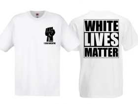 T-Hemd - White Lives Matter - I can breath - weiß T-Hemd - White Lives Matter - I can breath - weiß