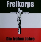 Freikorps - Die frühen Jahre CD