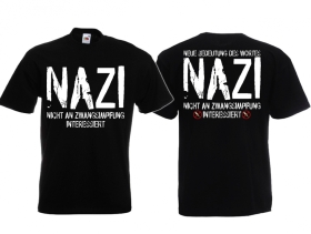 Frauen T-Shirt - NAZI - Nicht An Zwangsimpfung Interessiert Frauen T-Shirt - NAZI - Nicht An Zwangsimpfung Interessiert