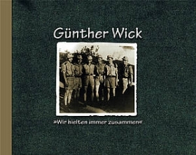 Buch - Günther Wick - "e;Wir hielten immer zusammen"e; Buch - Günther Wick - "e;Wir hielten immer zusammen"e;