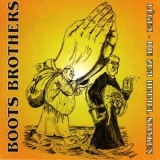 Boots Brothers - Lügen die zum Himmel stinken - CD
