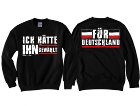 Pullover - Ich hätte Ihn gewählt! Pullover - Ich hätte Ihn gewählt!