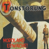 Tonstörung - Nordland erwache +++NUR WENIGE DA+++