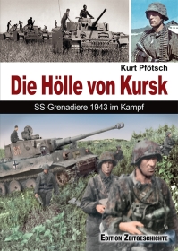 Buch - Die Hölle von Kursk - SS-Grenadiere 1943 im Kampf Buch - Die Hölle von Kursk - SS-Grenadiere 1943 im Kampf