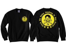 Pullover - Steck dir deine Impfung in den Arsch - Motiv 1 Pullover - Steck dir deine Impfung in den Arsch - Motiv 1