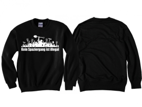 Pullover - Kein Spaziergang ist Illegal Pullover - Kein Spaziergang ist Illegal