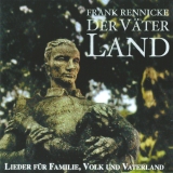 Frank Rennicke -Der Väter Land- CD