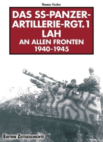 Buch - Das SS-Panzer-Artillerie- Regiment 1 LAH an allen Fronten - Thomas Fischer Buch - Das SS-Panzer-Artillerie- Regiment 1 LAH an allen Fronten - Thomas Fischer