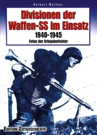 Buch - Divisionen der Waffen-SS im Einsatz 1940–1945 - Herbert Walther Buch - Divisionen der Waffen-SS im Einsatz 1940–1945 - Herbert Walther