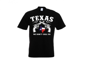 T-Hemd - Texas - We dont call 911 - schwarz T-Hemd - Texas - We dont call 911 - schwarz