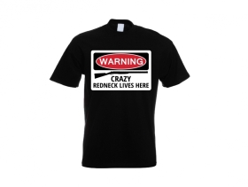 T-Hemd - Warning - Crazy Redneck Lives Here - schwarz T-Hemd - Warning - Crazy Redneck Lives Here - schwarz
