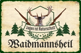 Blechschild - Waidmannsheil - Jagen ist Naturschutz - BS466 (302)