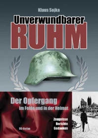 Buch - Unverwundbarer Ruhm - Der Opfergang im Felde und in der Heimat Buch - Unverwundbarer Ruhm - Der Opfergang im Felde und in der Heimat