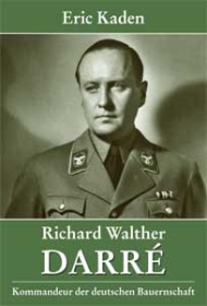 Buch - Richard Walther Darré - Kommandeur der deutschen Bauernschaft Buch - Richard Walther Darré - Kommandeur der deutschen Bauernschaft