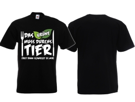 T-Hemd - Das Grüne muss durchs Tier, erst dann schmeckt es mir! T-Hemd - Das Grüne muss durchs Tier, erst dann schmeckt es mir!