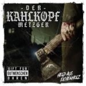 DER KAHLKOPF METZGER - HELD AUS EICHENHOLZ - CD